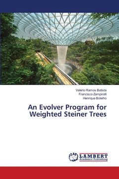 portada An Evolver Program for Weighted Steiner Trees (en Inglés)