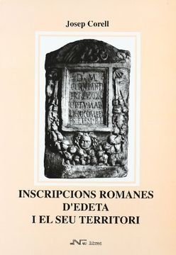 Inscripcions romanes d`Edeta i el seu territori (Corpus d'inscripcions romanes del País Valencià)