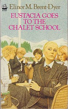 portada Eustacia Goes to the Chalet School (in English)