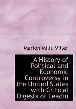 portada a history of political and economic controversy in the united states with critical digests of leadin