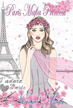 portada Paris Mafia Princess - a Chick lit of Finding Love, a Beautiful Wedding and a Secret Baby (Romantic Comedy, Chick Lit, rom Com, Romance Books, Romance. Lit 