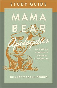 portada Mama Bear Apologetics® Study Guide: Empowering Your Kids to Challenge Cultural Lies (en Inglés)