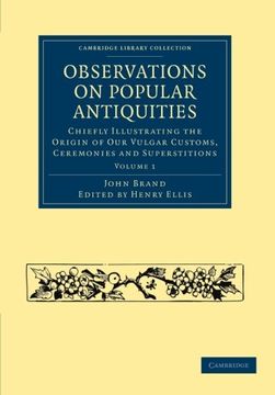 portada Observations on Popular Antiquities 2 Volume Set: Observations on Popular Antiquities: Volume 1 Paperback (Cambridge Library Collection - Anthropology) (en Inglés)