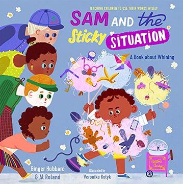portada Sam and the Sticky Situation: A Book About Whining (Hardback) (in English)
