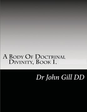portada A Body Of Doctrianal Divinity Book 1 (en Inglés)