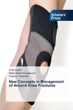 portada New Concepts in Management of Around Knee Fractures (en Inglés)