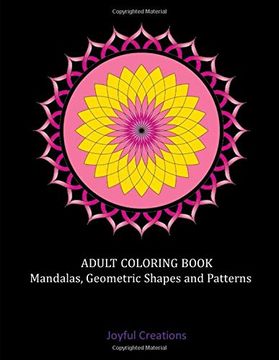 portada Adult Coloring Book: Mandalas, Geometric Shapes and Patterns (en Inglés)
