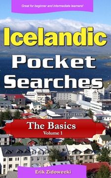 portada Icelandic Pocket Searches - The Basics - Volume 1: A set of word search puzzles to aid your language learning
