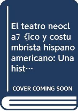 portada Teatro Neoclasico Costumbrista Hispanoamericano