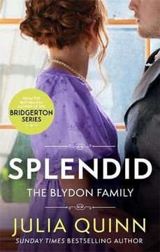 portada Splendid: The First Ever Regency Romance by the Bestselling Author of Bridgerton (Blydon Family Saga) (in English)