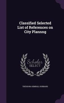 portada Classified Selected List of References on City Plannng