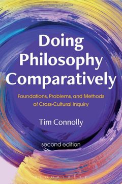 portada Doing Philosophy Comparatively: Foundations, Problems, and Methods of Cross-Cultural Inquiry (en Inglés)
