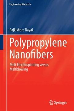 portada Polypropylene Nanofibers: Melt Electrospinning Versus Meltblowing (Engineering Materials)