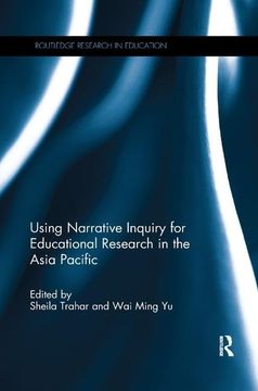 portada Using Narrative Inquiry for Educational Research in the Asia Pacific (en Inglés)