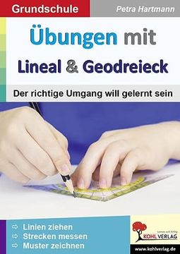 portada Übungen mit Lineal & Geodreieck: Der Richtige Umgang Will Gelernt Sein (en Alemán)