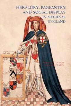 portada heraldry, pageantry and social display in medieval england (en Inglés)