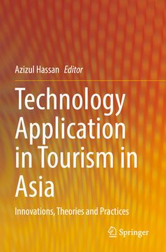 portada Technology Application in Tourism in Asia: Innovations, Theories and Practices (en Inglés)