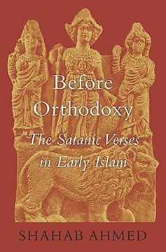 portada Before Orthodoxy: The Satanic Verses in Early Islam (en Inglés)