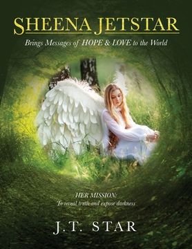 portada Sheena Jetstar: Brings Messages of HOPE & LOVE to the World (en Inglés)