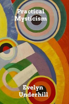 portada Practical Mysticism: A Little Book for Normal People (in English)