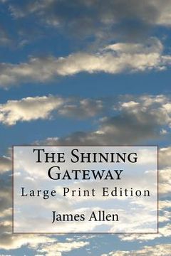portada The Shining Gateway: Large Print Edition (in English)