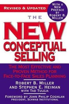 the new conceptual selling,the most effective and proven method for face-to-face sales planning (en Inglés)