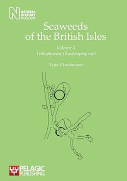 portada Seaweeds of the British Isles: Tribophyceae (Xanthophyceae) (in English)