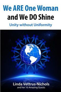 portada We ARE One Woman and We DO Shine: Unity without Uniformity