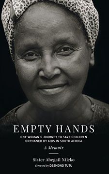 portada Empty Hands, a Memoir: One Woman's Journey to Save Children Orphaned by Aids in South Africa (Sacred Activism) (in English)