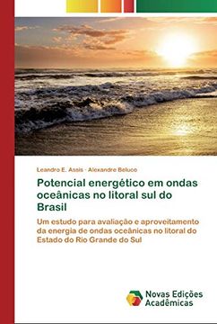 portada Potencial Energético em Ondas Oceânicas no Litoral sul do Brasil: Um Estudo Para Avaliação e Aproveitamento da Energia de Ondas Oceânicas no Litoral do Estado do rio Grande do sul