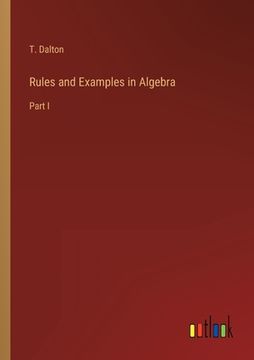 portada Rules and Examples in Algebra: Part I (en Inglés)