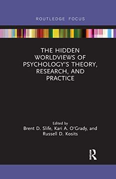portada The Hidden Worldviews of Psychology's Theory, Research, and Practice (en Inglés)