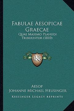 portada Fabulae Aesopicae Graecae: Quae Maximo Planudi Tribuuntur (1810) (en Latin)