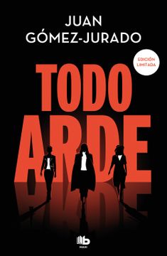 portada TODO ARDE (FG) (ED. LIMITADA) (in Spanish)