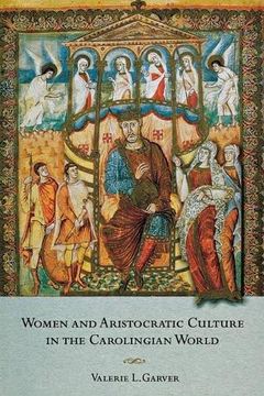 portada Women and Aristocratic Culture in the Carolingian World (en Inglés)