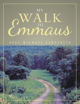 portada My Walk to Emmaus (in English)