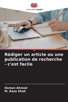 portada Rédiger un article ou une publication de recherche - c'est facile (en Francés)