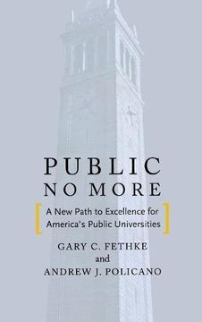 portada Public no More: A new Path to Excellence for America’S Public Universities (Stanford Business Books (Hardcover)) (en Inglés)
