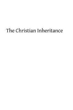 portada The Christian Inheritance: Set Forth in Sermons (en Inglés)