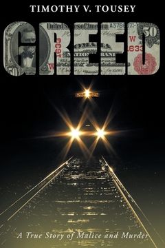 portada Greed: A True Story of Malice and Murder