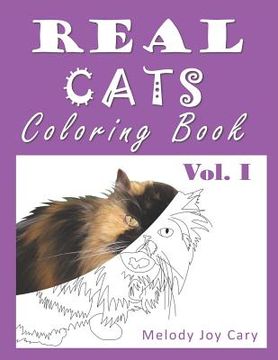 portada REAL CATS Coloring Book: 50 Pages of Cats to Color for Adults or Kids (en Inglés)