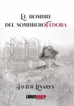 portada El Hombre del Sombrero Fedora (in Spanish)
