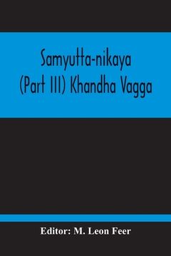portada Samyutta-Nikaya (Part III) Khandha Vagga (en Inglés)