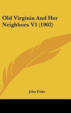 portada old virginia and her neighbors v1 (1902) (in English)