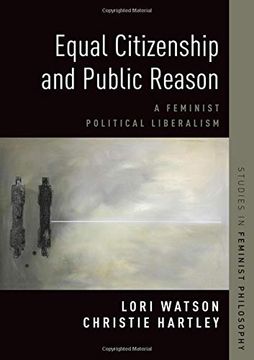 portada Equal Citizenship and Public Reason: A Feminist Political Liberalism (Studies in Feminist Philosophy) (in English)