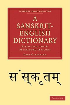 portada A Sanskrit-English Dictionary: Based Upon the st Petersburg Lexicons (Cambridge Library Collection - Linguistics) (in English)