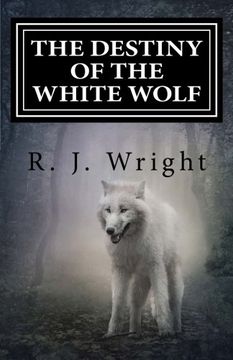 portada The Destiny Of The White Wolf
