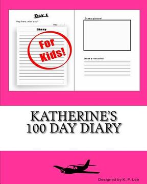portada Katherine's 100 Day Diary (en Inglés)