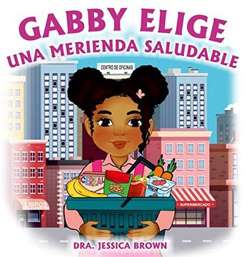 portada Gabby Elige una Merienda Saludable (in Spanish)