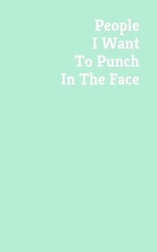 portada People I Want To Punch In The Face (en Inglés)